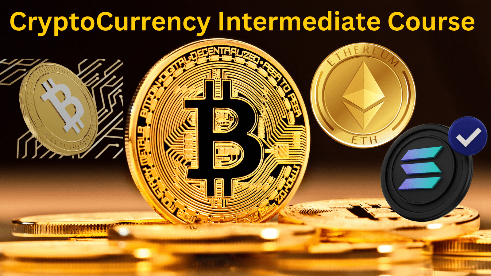 Cryptocurrency Intermediate Course
